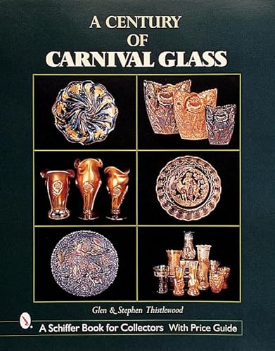Beispielbild fr A Century of Carnival Glass zum Verkauf von Better World Books: West