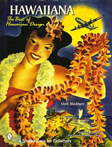 Hawaiiana: The Best of Hawaiian Design (A Schiffer Book for Collectors) (9780764312205) by Blackburn, Mark