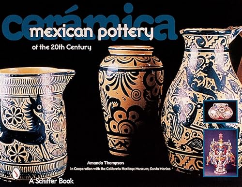 Ceramica : Mexican Pottery of the 20th Century