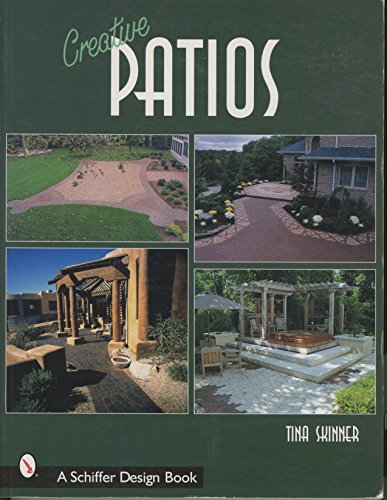 Stock image for Creative Patios (Schiffer Design Books) for sale by HPB-Ruby