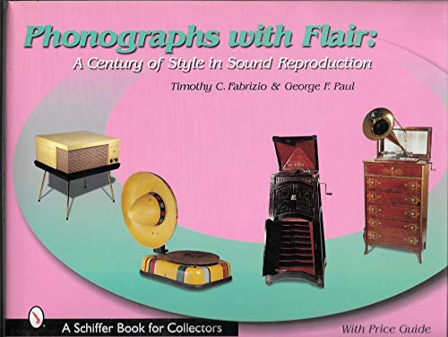 PHONOGRAPHS WITH FLAIR: a Century of Style in Sound Reproduction