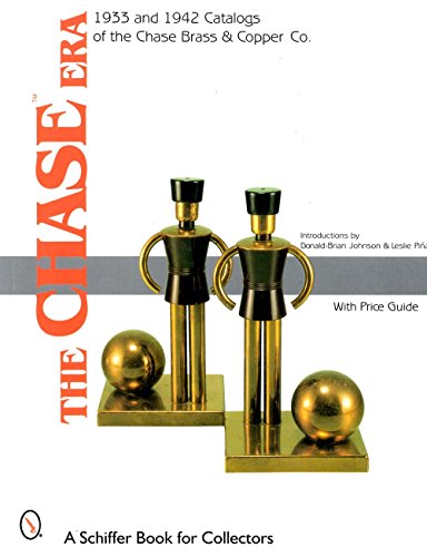 Beispielbild fr The Chase Era. 1933 and 1942 Catalogues of the Chase Brass & Copper Co. With Price Guide. zum Verkauf von Antiquariaat Schot