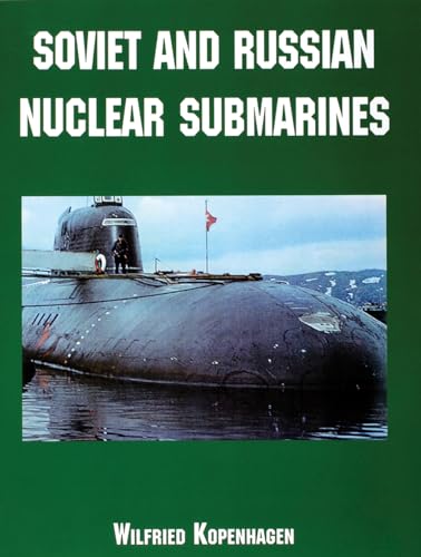 Stock image for Soviet and Russian Nuclear Submarines for sale by Books From California