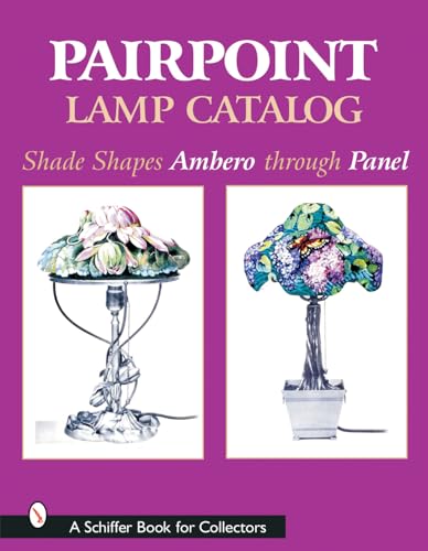 Pairpoint Lamp Catalog: Shade Shapes Ambero Through Panel