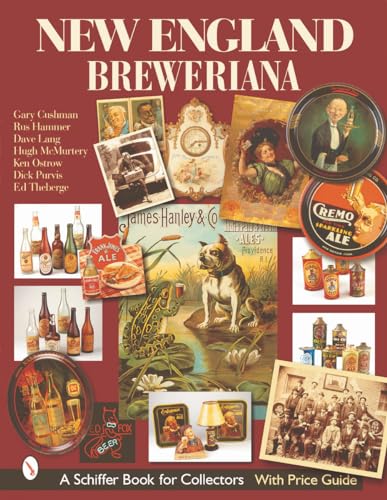 Beispielbild fr New England Breweriana (Schiffer Book for Collectors) zum Verkauf von Bulk Book Warehouse