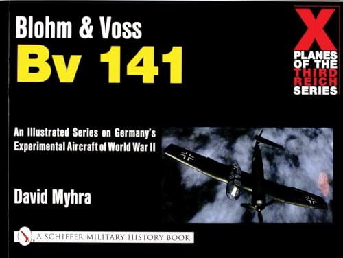 Beispielbild fr Blohm & Voss Bv 141 (X Planes of the Third Reich Series) zum Verkauf von Wonder Book