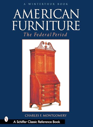 American Furniture: The Federal Period in the Henry Francis Du Pont Winterthur Museum