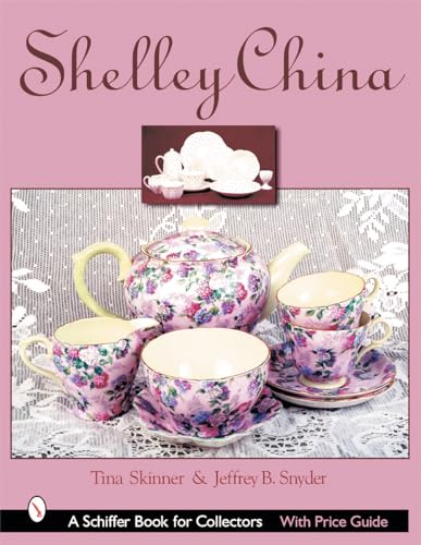 Stock image for Shelley China (Schiffer Book for Collectors) for sale by KuleliBooks