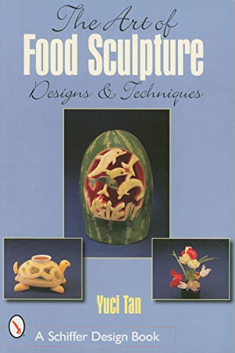 Beispielbild fr The Art of Food Sculpture zum Verkauf von Better World Books