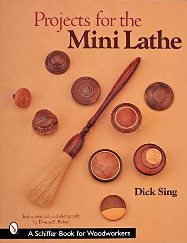 9780764314629: Projects for the Mini Lathe (Schiffer Book for Woodworkers)