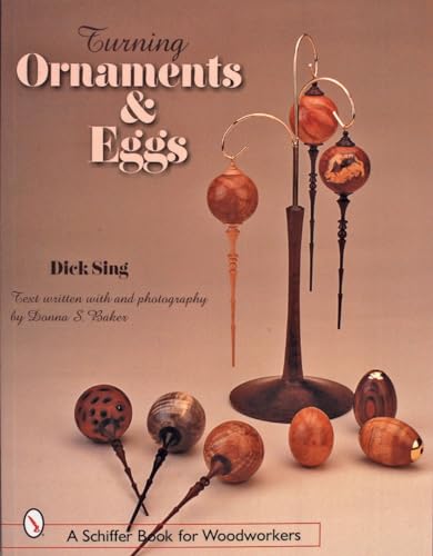 Imagen de archivo de Turning Ornaments and Eggs (Schiffer Book for Woodworkers) a la venta por BooksRun