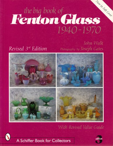 Beispielbild fr The Big Book of Fenton Glass: 1940-1970 zum Verkauf von HPB-Emerald