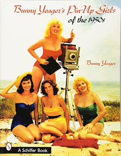 9780764314735: Bunny Yeager's Pin-Up Girls of the 1950s