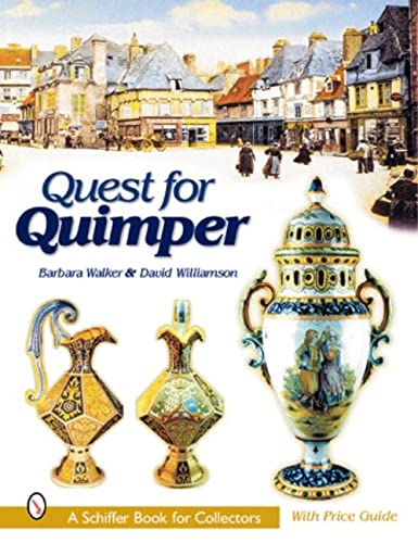 Beispielbild fr Quest for Quimper (Schiffer Book for Collectors) zum Verkauf von Books From California