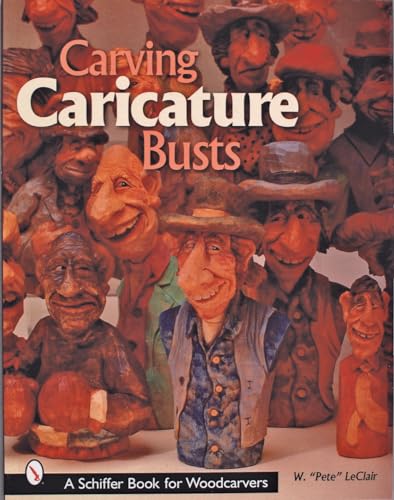 9780764314971: Carving Caricature Busts