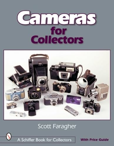 Stock image for CAMERAS FOR COLLECTORS (Schiffer Book for Collectors (Paperback)) for sale by WorldofBooks