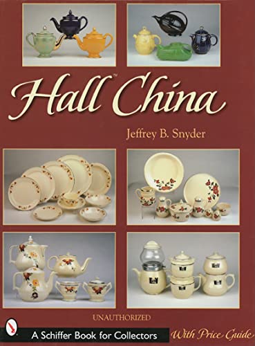 9780764315244: Hall China (A Schiffer Book for Collectors)