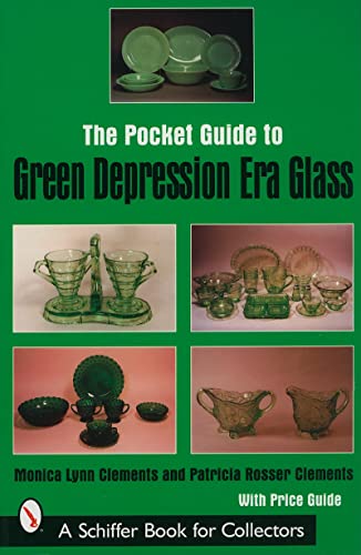 Stock image for The Pocket Guide to Green Depression Era Glass (Schiffer Book for Collectors) for sale by HPB-Emerald