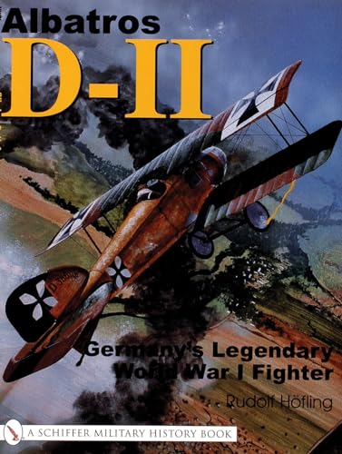 9780764315589: Albatros D-11:: Germany's Legendary World War I Fighter