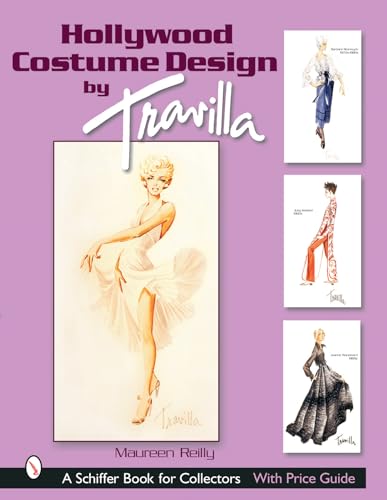 Beispielbild fr Hollywood Costume Design by Travilla (Schiffer Book for Collectors) zum Verkauf von BooksRun