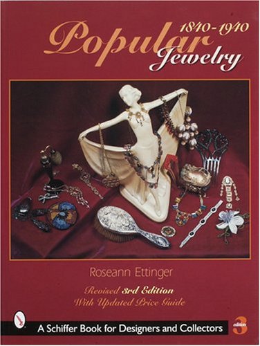 9780764315824: Popular Jewelry, 1840-1940 (Schiffer Book for Designers & Collectors)