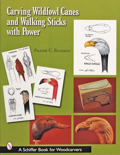 9780764315893: Carving Wildfowl Canes and Walking Sticks with Power (Schiffer Book for Woodcarvers)