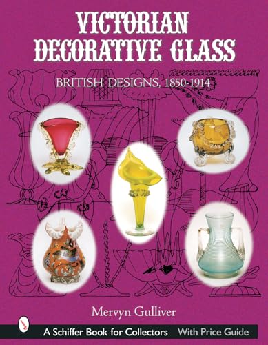 9780764315978: Victorian Decorative Glass: British Designs, 1850-1914