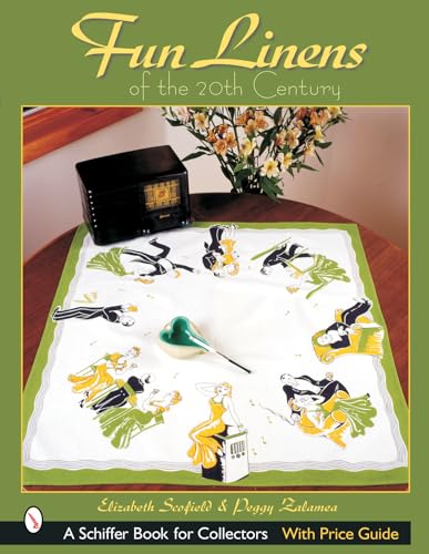 Stock image for FUN LINENS OF THE 20TH CENTURY (Schiffer Book for Collectors) for sale by WorldofBooks