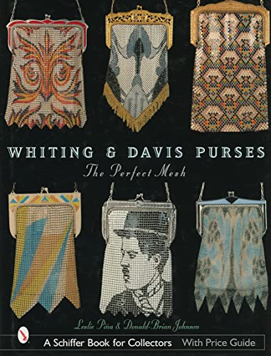 9780764316425: Whiting & Davis Purses: The Perfect Mesh (Schiffer Book for Collectors)