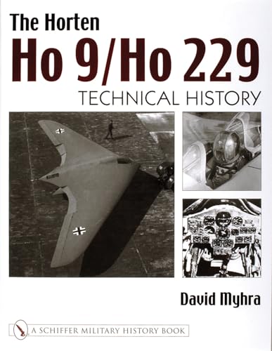 Stock image for The Horten Ho 9/Ho 229: Technical History for sale by Magus Books Seattle