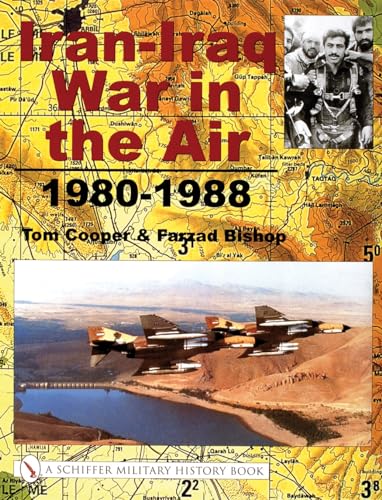 

Iran-Iraq War in the Air 1980-1988 (Schiffer Military History Book) [first edition]