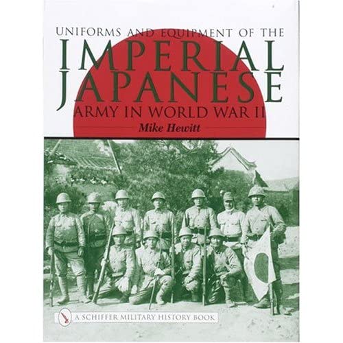 9780764316807: Uniforms and Equipment of the Imperial Japanese Army in World War II