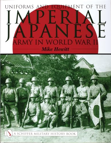 Uniforms & Equipment Of The Imperial Japanese Army In World War Ii