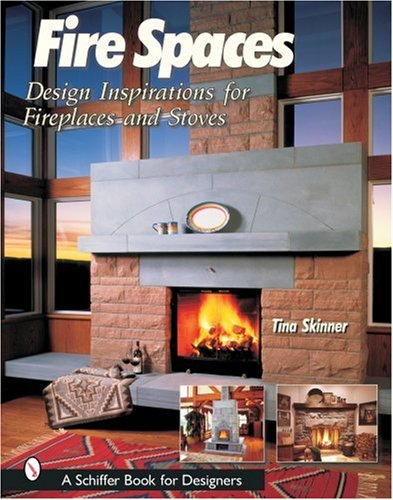 Beispielbild fr Fire Spaces : Design Inspirations for Fireplaces and Stoves zum Verkauf von Better World Books