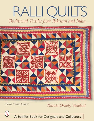 Imagen de archivo de Ralli Quilts: Traditional Textiles from Pakistan and India (Schiffer Book for Designers and Collectors) a la venta por HPB Inc.