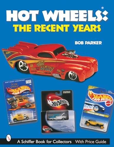 9780764316999: Hot Wheels: The Recent Years