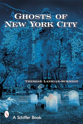 Beispielbild fr GHOSTS OF NEW YORK CITY (Schiffer Book) zum Verkauf von WorldofBooks