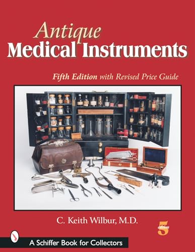 Stock image for Antique Medical Instruments (Schiffer Book for Collectors) for sale by KuleliBooks