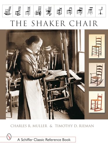 Stock image for The Shaker Chair (Schiffer Classic Reference Books) for sale by Betterbks/ COSMOPOLITAN BOOK SHOP