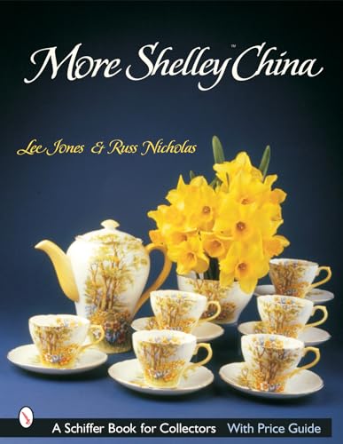 Stock image for More Shelley China (Schiffer Book for Collectors) for sale by Books From California