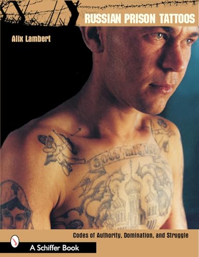 Stock image for Russian Prison Tattoos: Codes of Authority, Domination, and Struggle for sale by WorldofBooks