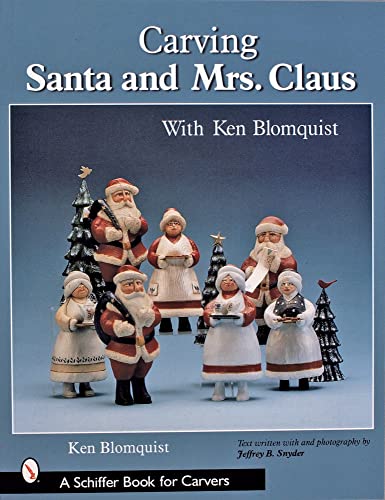 Stock image for Carving Santa And Mrs. Claus (Schiffer Book for Carvers) for sale by Barnes & Nooyen Books