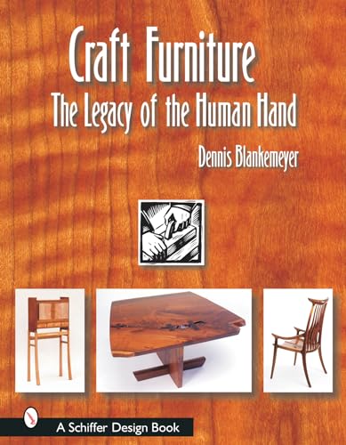 Craft Furniture: The Legacy of the Human Hand (ISBN: 0764317873)
