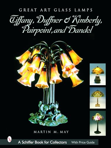 Stock image for Great Art Glass Lamps: Tiffany, Duffner & Kimberly, Pairpoint, and Handel (Schiffer Book for Collectors) for sale by Books From California