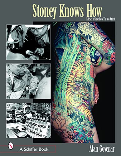 9780764318320: Stoney Knows How: Life as a Sideshow Tattoo Artist