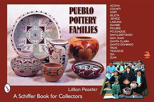 9780764318504: Pueblo Pottery Families: Acoma, Cochiti, Hopi, Isleta, Jemez, Laguna, Nambe, Picuris, Pojoaque, San Ildefonso, San Juan, Santa Clara, Santo Domingo, Taos, Tesuque, Zia, Zuni