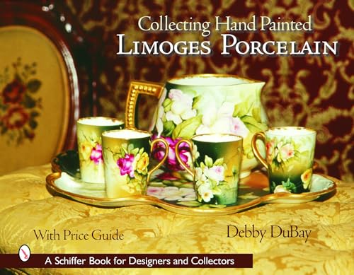 Stock image for Collecting Hand Painted Limoges Porcelain: Boxes to Vases for sale by Books From California