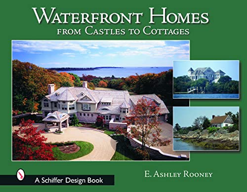 Beispielbild fr Waterfront Homes : From Castles to Cottages zum Verkauf von Better World Books