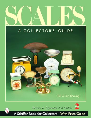 9780764319051: Scales: A Collector's Guide (Schiffer Book for Collectors)