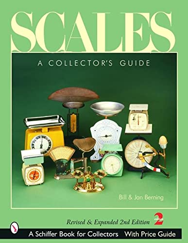 Stock image for Scales: A Collector's Guide (Schiffer Book for Collectors) for sale by Gulf Coast Books